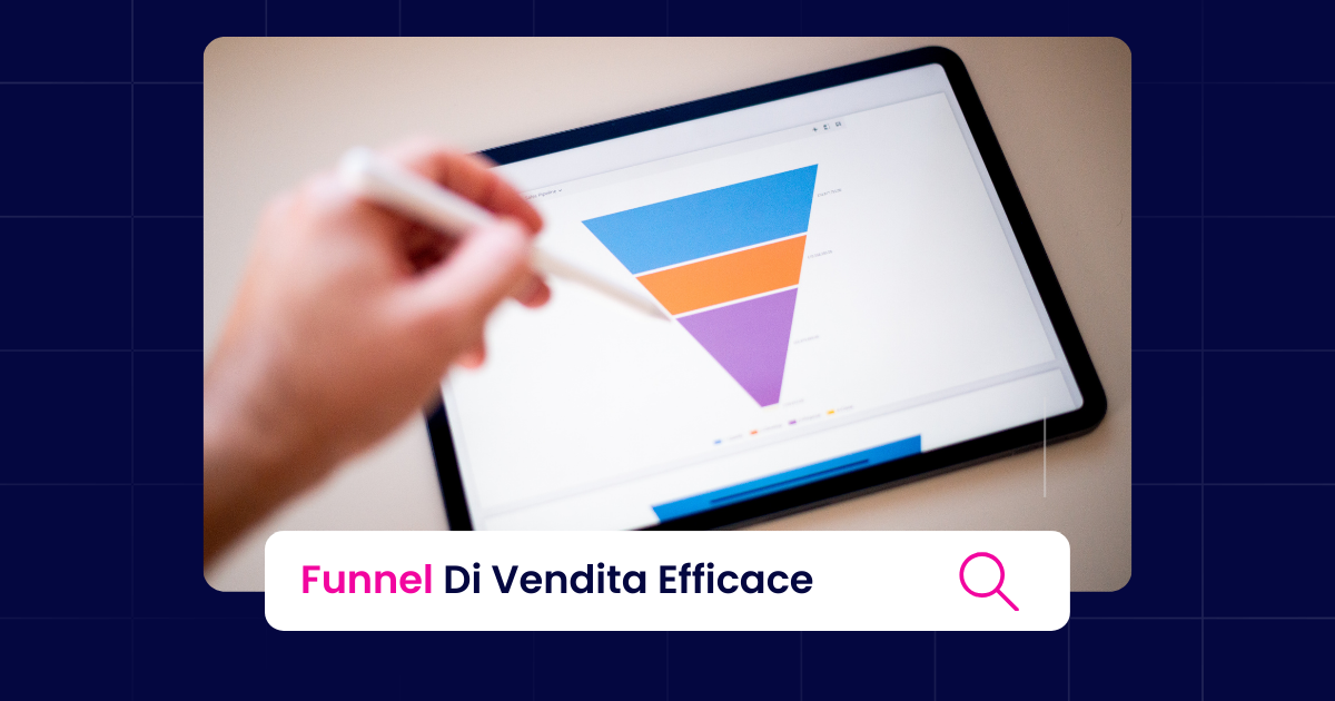 Creare un Funnel di Vendita Efficace